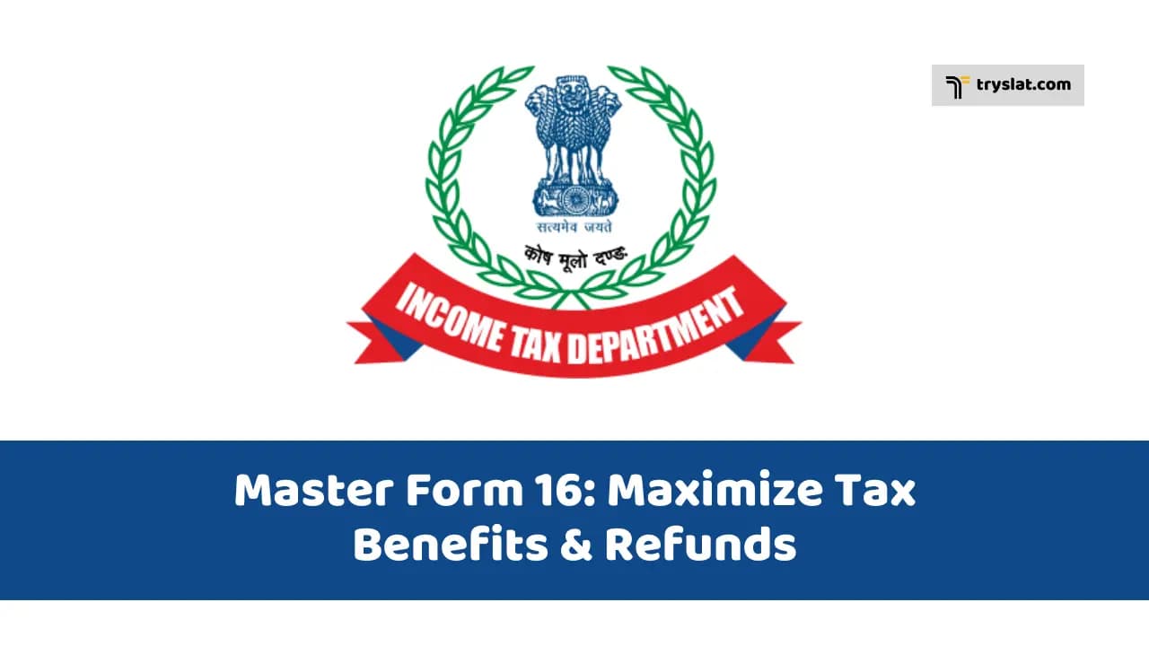 Master Your Form 16 for Accurate ITR Filing!